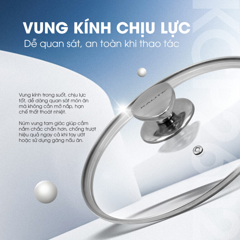 Vung kính cường lực – Quan sát món ăn không cần mở nắp 