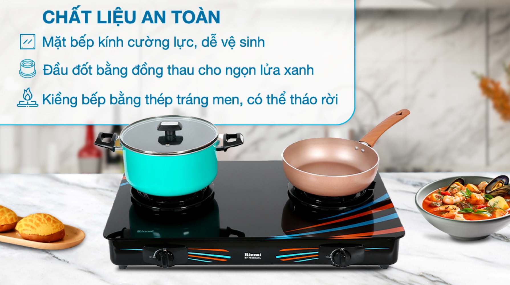 Bếp ga đôi Rinnai RV-715Slim(GL-SC) mặt kính cường lực 2 Chất liệu mặt bếp là kính cường lực, có khả năng chịu lực và chịu nhiệt tốt