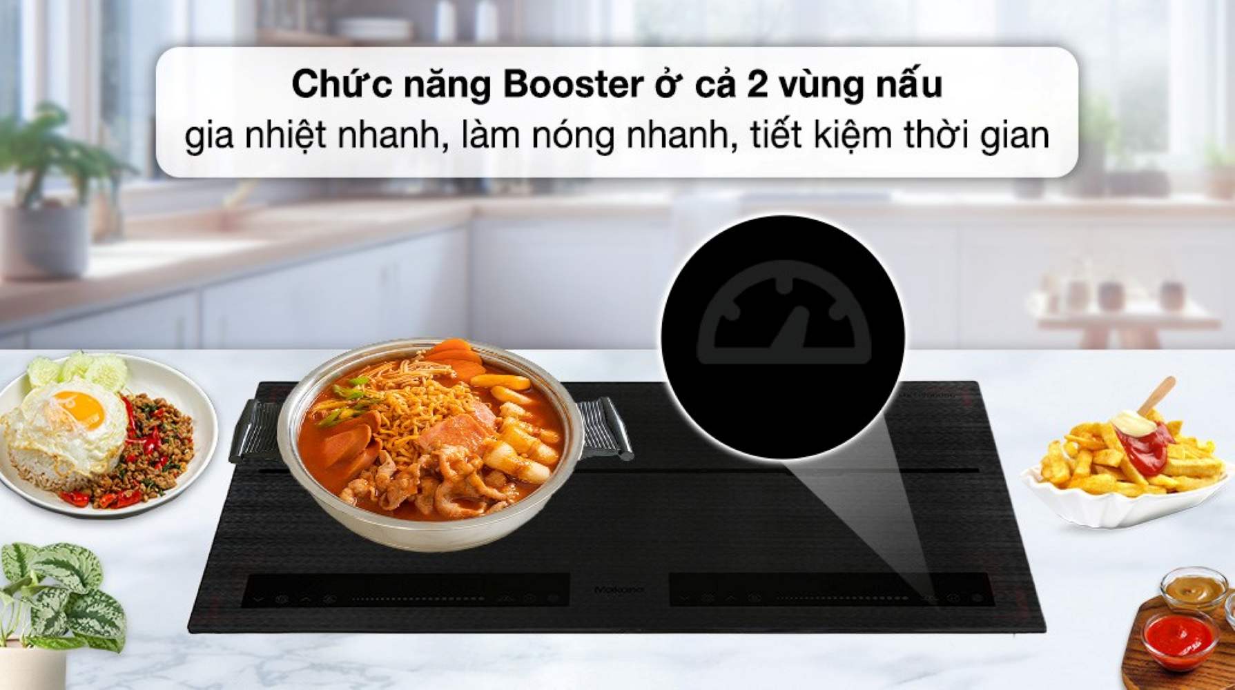 Chức năng nấu siêu tốc mỗi vùng nấu đạt tối đa 2000W liên tục trong 5 phút