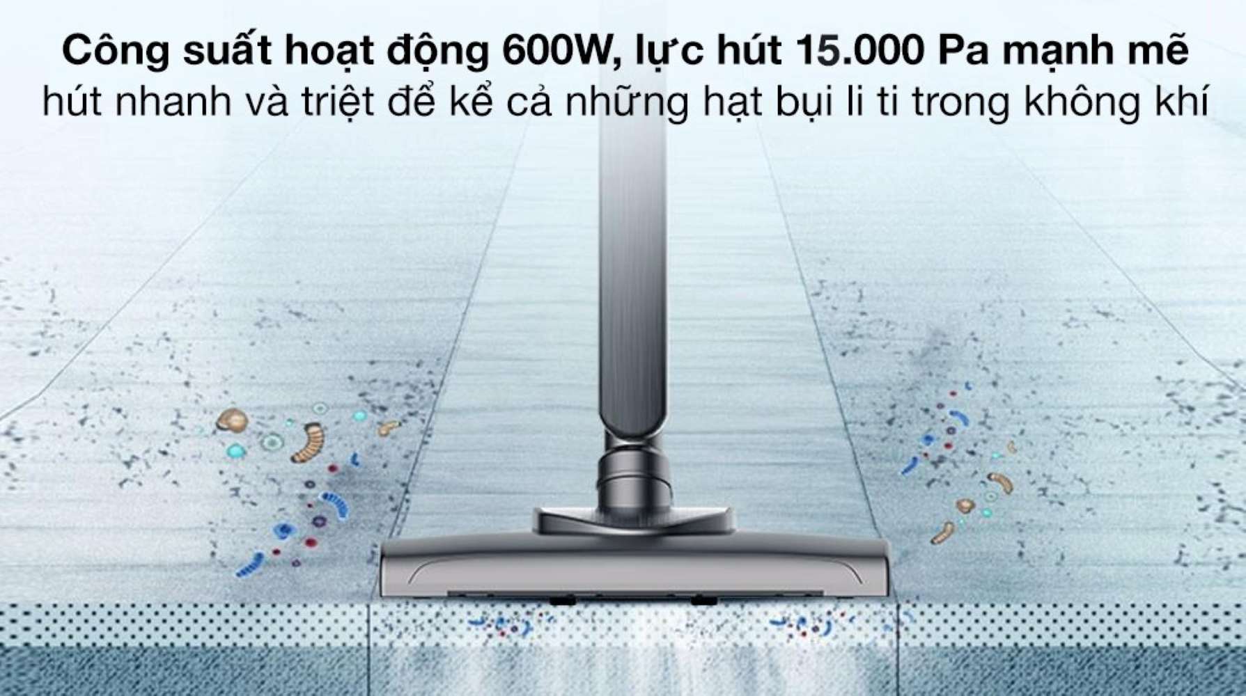 Deerma DX700S sử dụng động cơ công suất 600W, tạo lực hút mạnh lên đến 15.000Pa