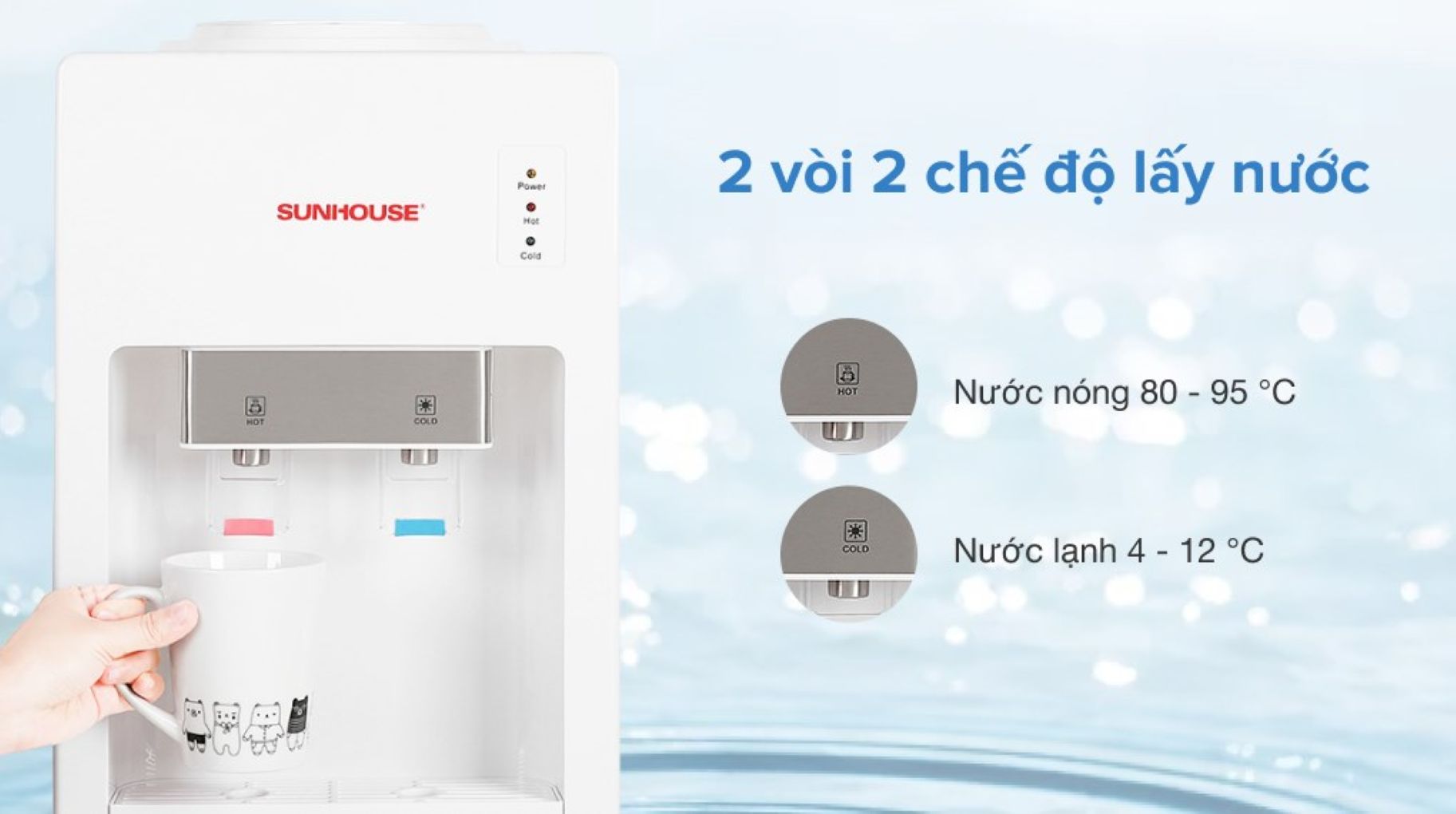 Hai vòi riêng biệt cùng đèn báo, sử dụng thuận tiện mỗi ngày