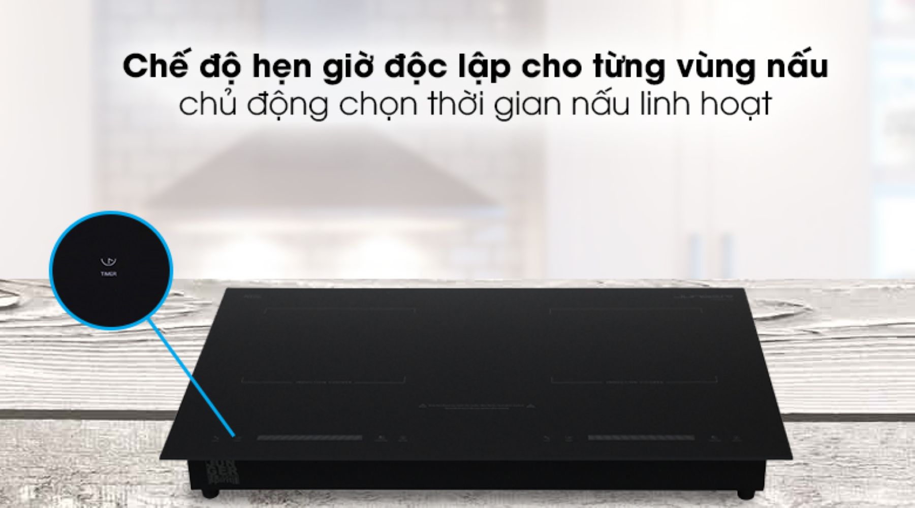 Hẹn giờ độc lập từng vùng nấu đến 480 phút