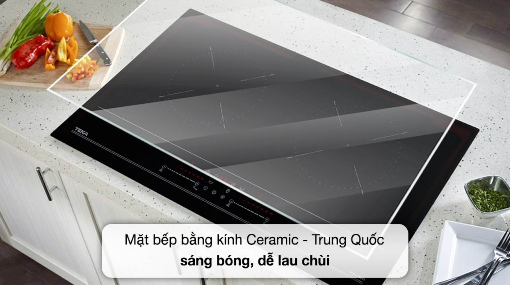Mặt bếp làm từ kính Ceramic sáng bóng, có khả năng chịu nhiệt cao