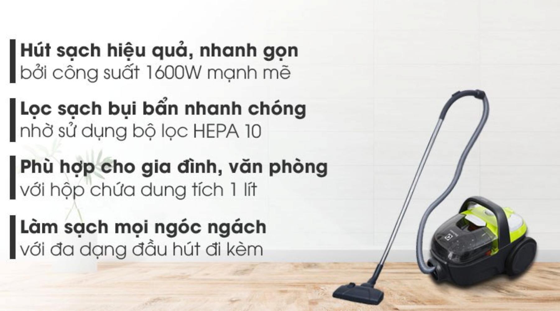 Máy hoạt động với công suất 1600W, đi cùng lực hút đạt 15600Pa