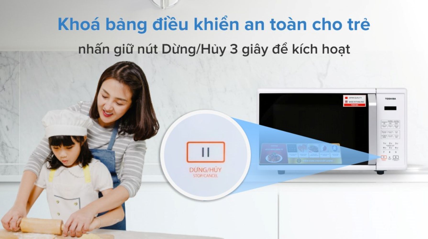 Sản phẩm được trang bị chức năng khóa bảng điều khiển an toàn