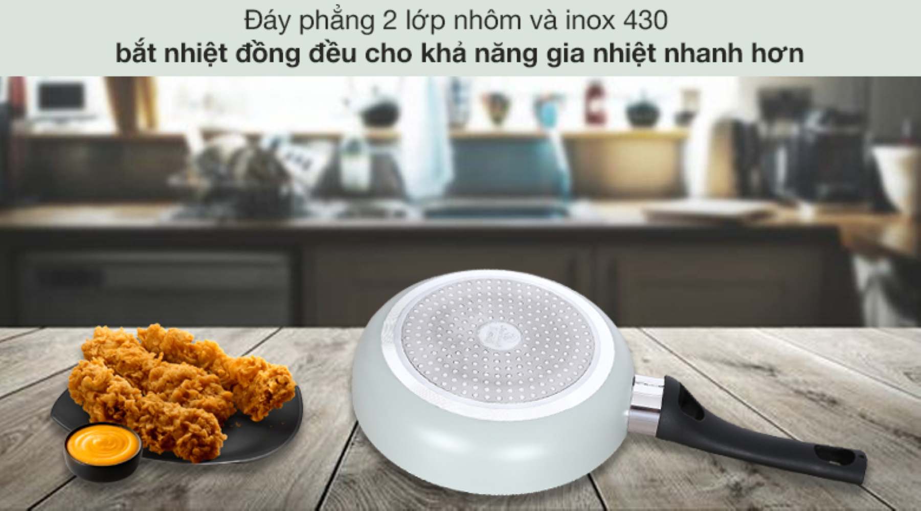 Thiết kế đáy phẳng 2 lớp nhôm và inox 430 bắt nhiệt đồng đều, hiệu quả